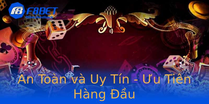 An Toàn và Uy Tín - Ưu Tiên Hàng Đầu An Toàn và Uy Tín - Ưu Tiên Hàng Đầu