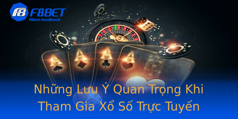 Những Lưu Ý Quan Trọng Khi Tham Gia Xổ Số Trực Tuyến Những Lưu Ý Quan Trọng Khi Tham Gia Xổ Số Trực Tuyến