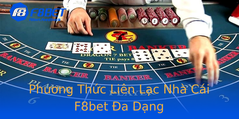 Phương Thức Liên Lạc Nhà Cái F8bet Đa Dạng Phương Thức Liên Lạc Nhà Cái F8bet Đa Dạng