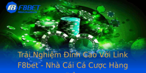 Trai Nghiem Inh Cao Voi Link F8Bet Nha Cai Ca Cuoc Hang Au
